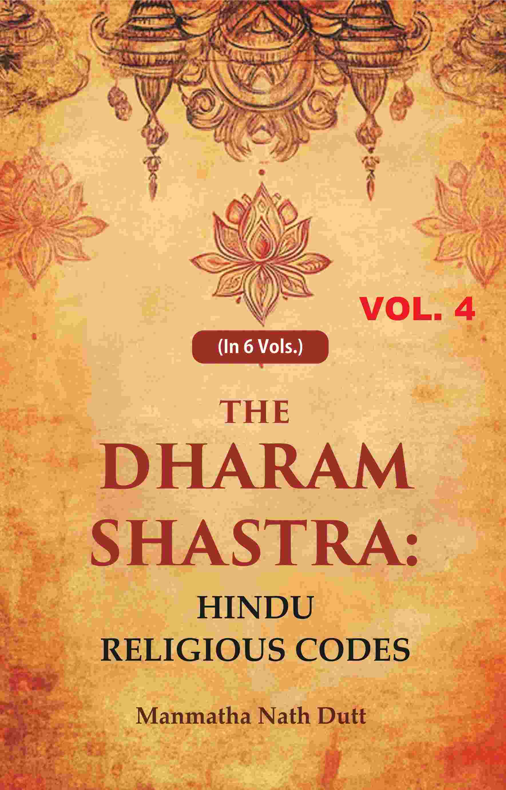 The Dharam Shastra: Hindu Religious Codes 4th - Gyan Books 