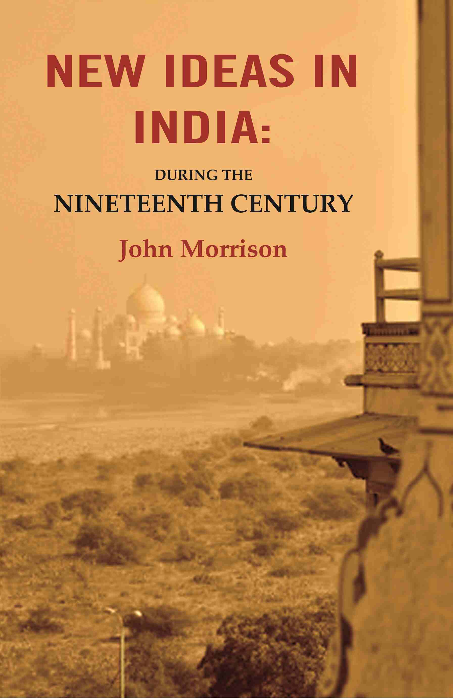 New Ideas in India: During the Nineteenth Century - Gyan Books 