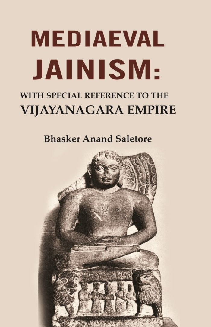Mediaeval Jainism: With Special Reference to the Vijayanagara Empire - Gyan Books 
