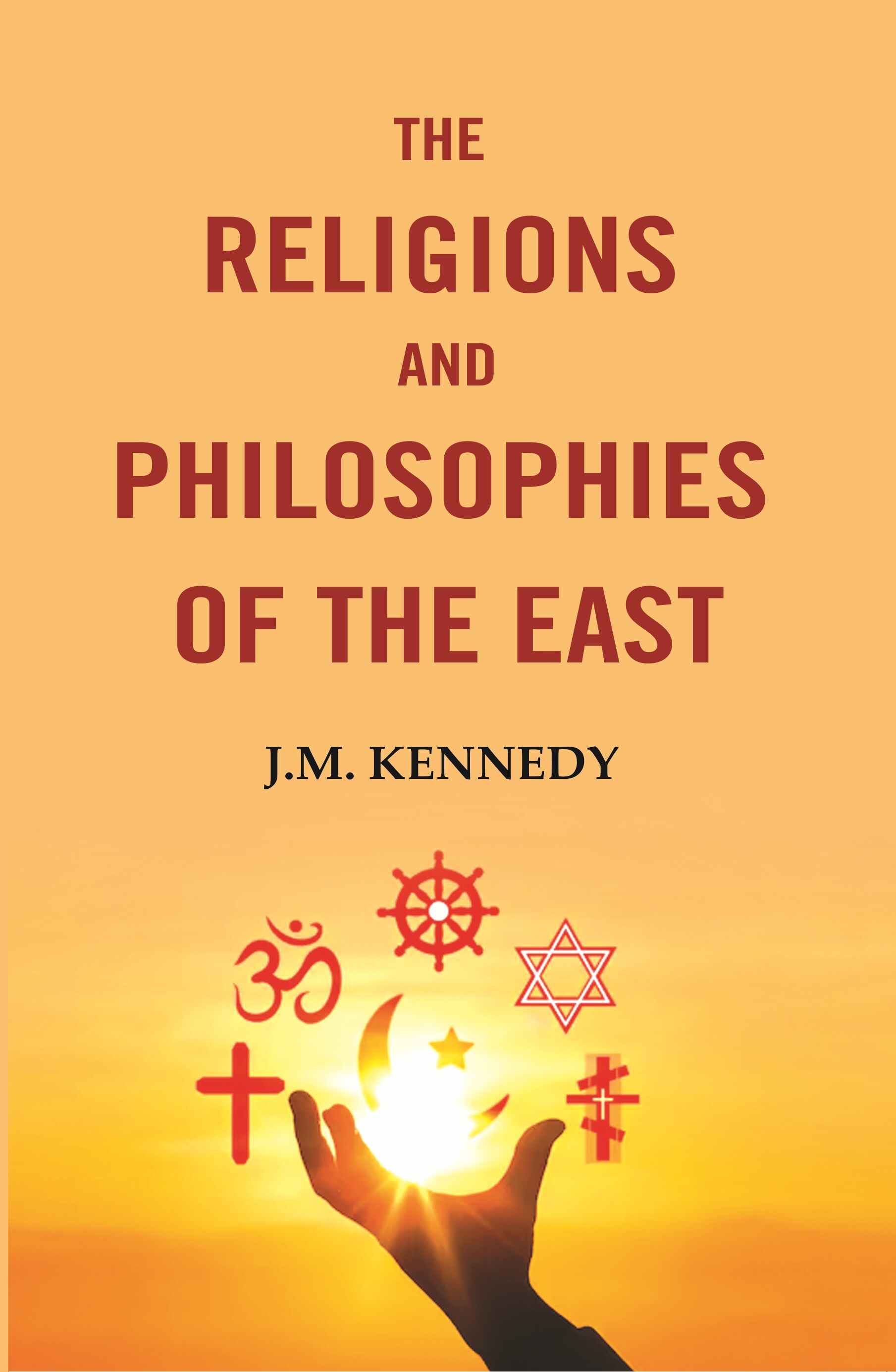 The Religions and Philosophies of the East - Gyan Books 