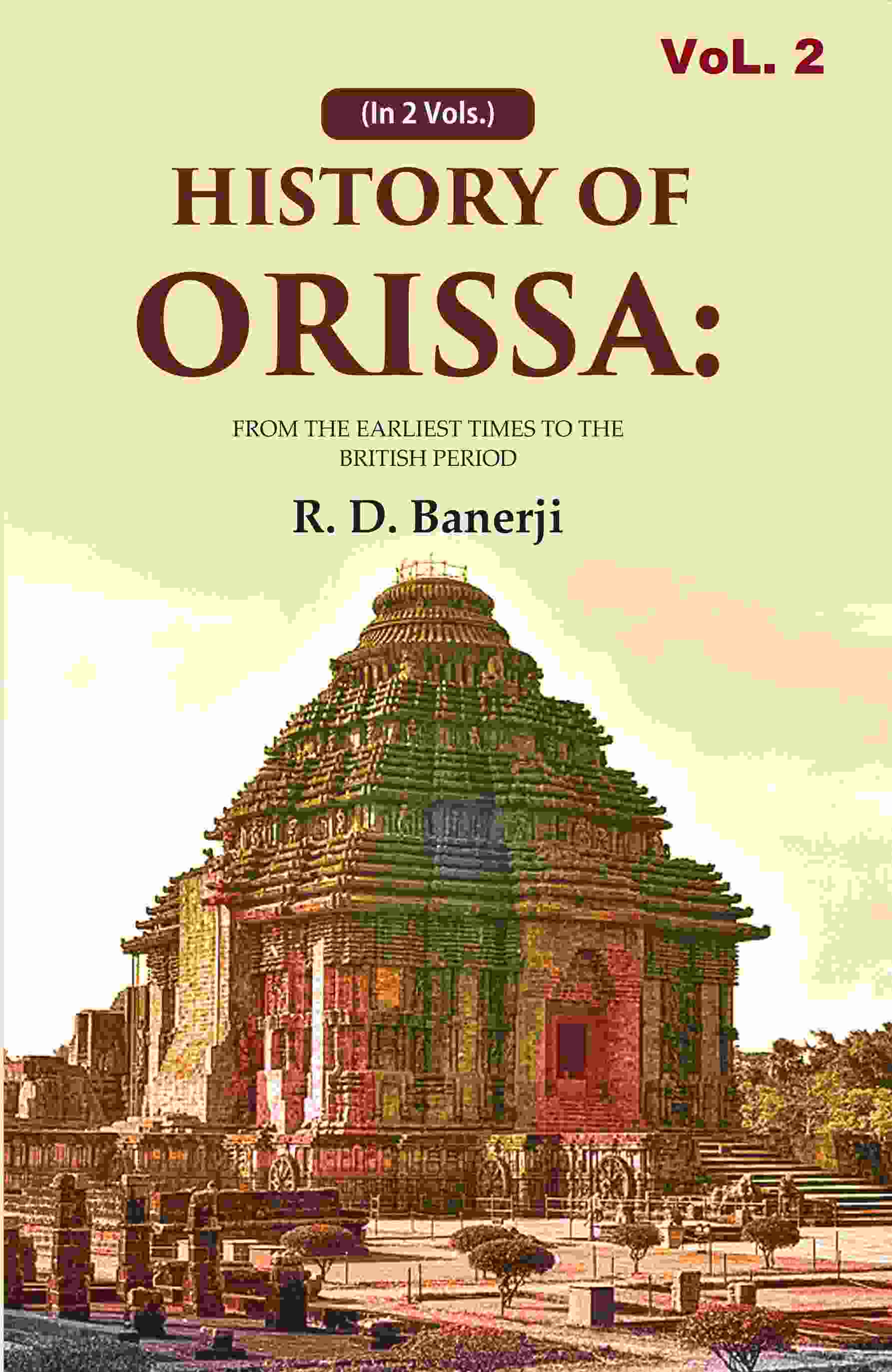 History of Orissa: From the Earliest Times to the British Period 1st - Gyan Books 