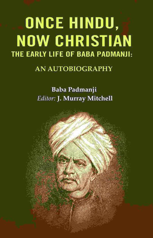 Once Hindu: Now christian, The early life of Baba Padmanji: An Autobiography - Gyan Books 