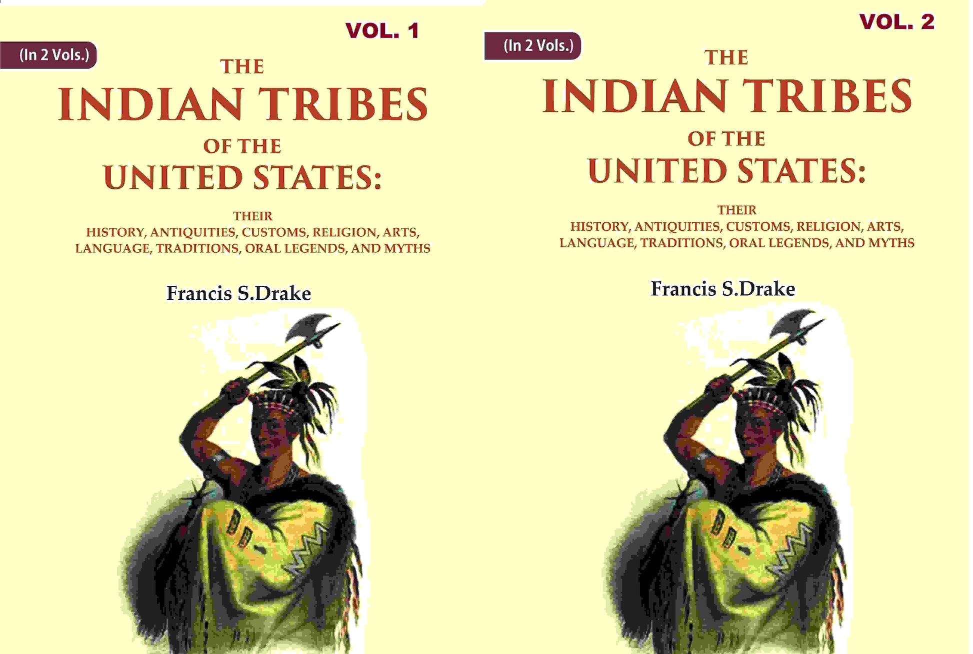 The Indian Tribes Of The United States: Their History, Antiquities, Customs, Religion, Arts, 2 Vols. Set - Gyan Books 
