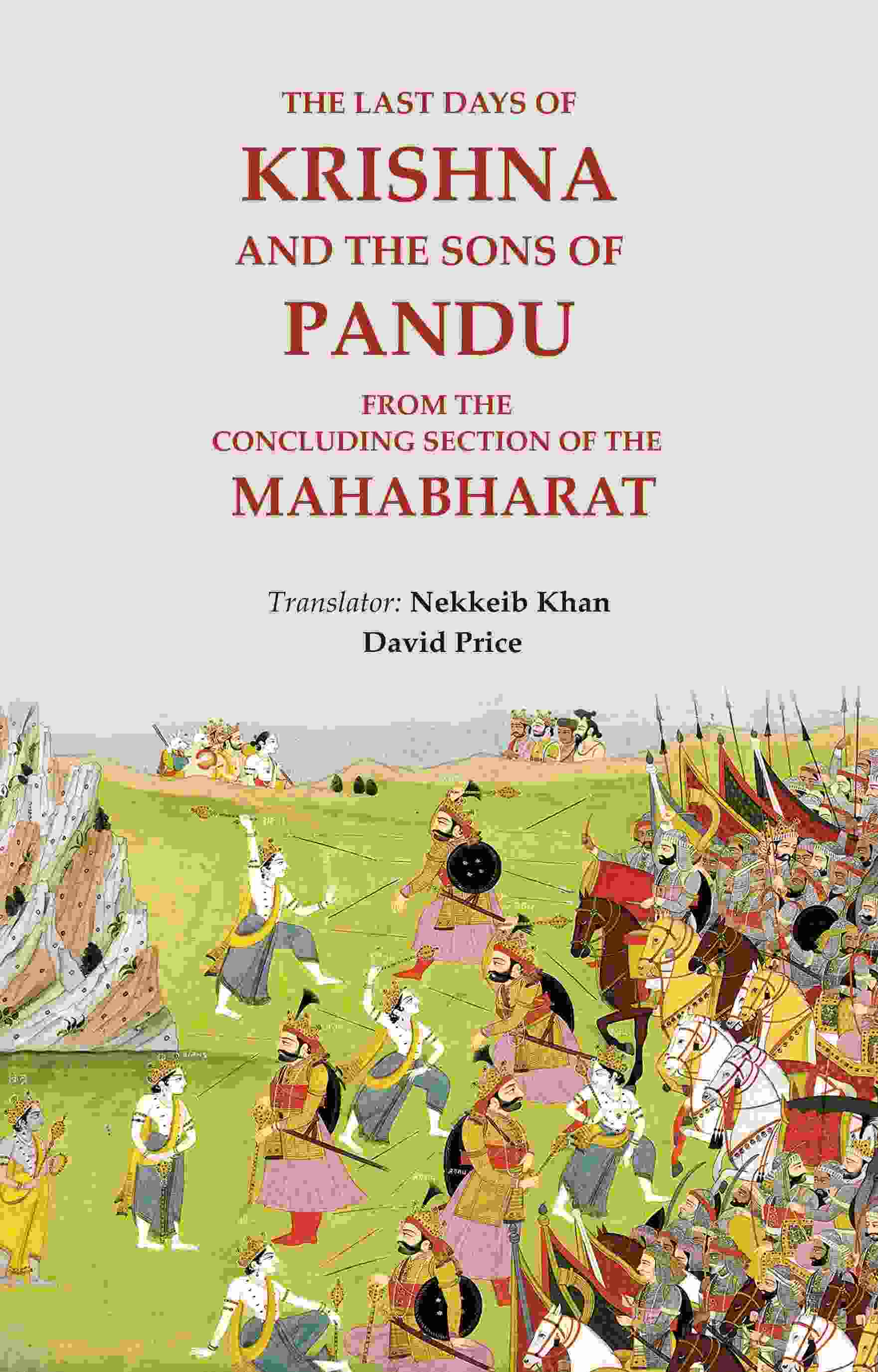 The last days of Krishna and the sons of Pandu: from the concluding section of the Mahabharat - Gyan Books 