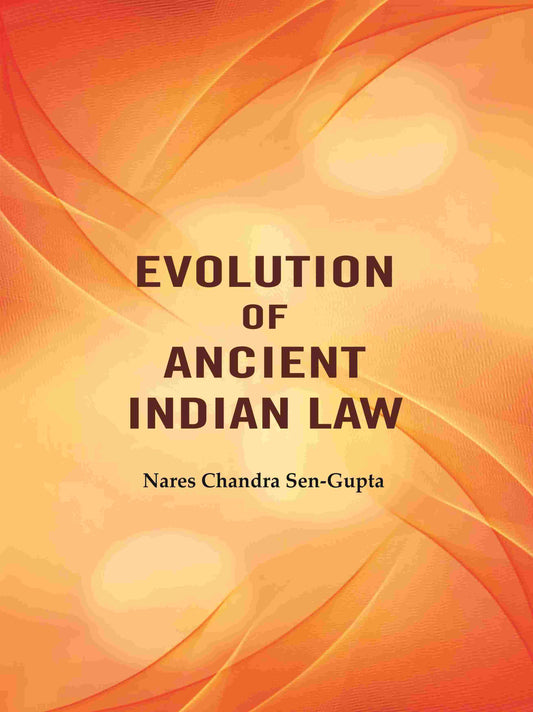 Evolution of Ancient Indian Law - Gyan Books 