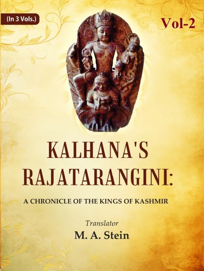 Kalhana's Rajatarangini: A Chronicle of the Kings of Kashmir, Book VIII. Notes, Geographical Memoir, Index, Maps 2nd - Gyan Books 