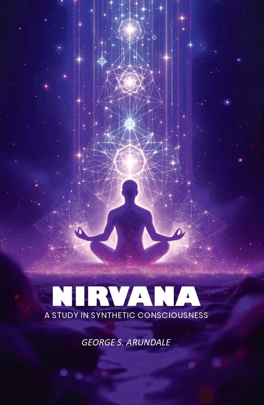 Nirvana: A Study in Synthetic Consciousness - Gyan Books