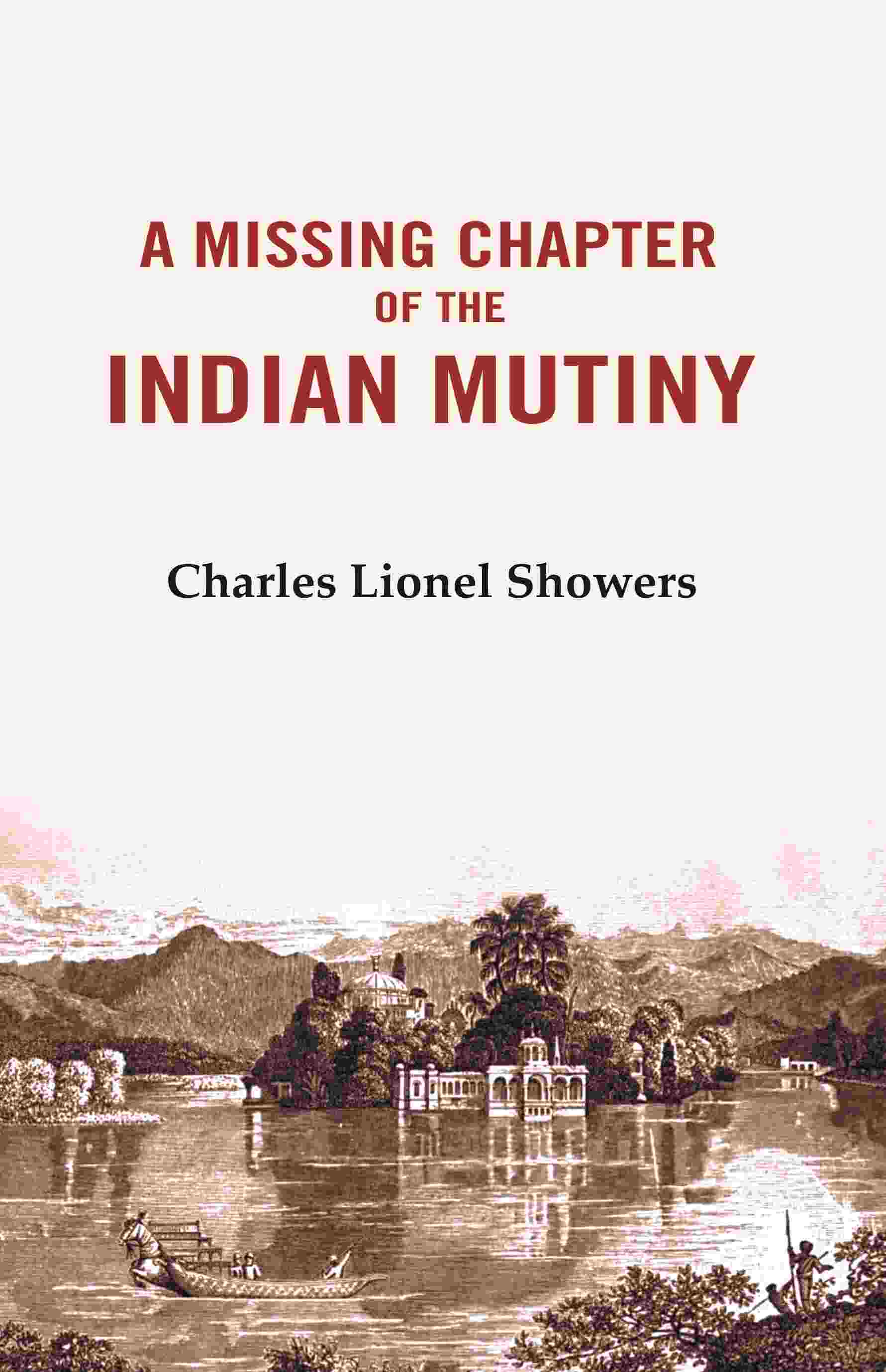 A Missing Chapter of The Indian Mutiny - Gyan Books 