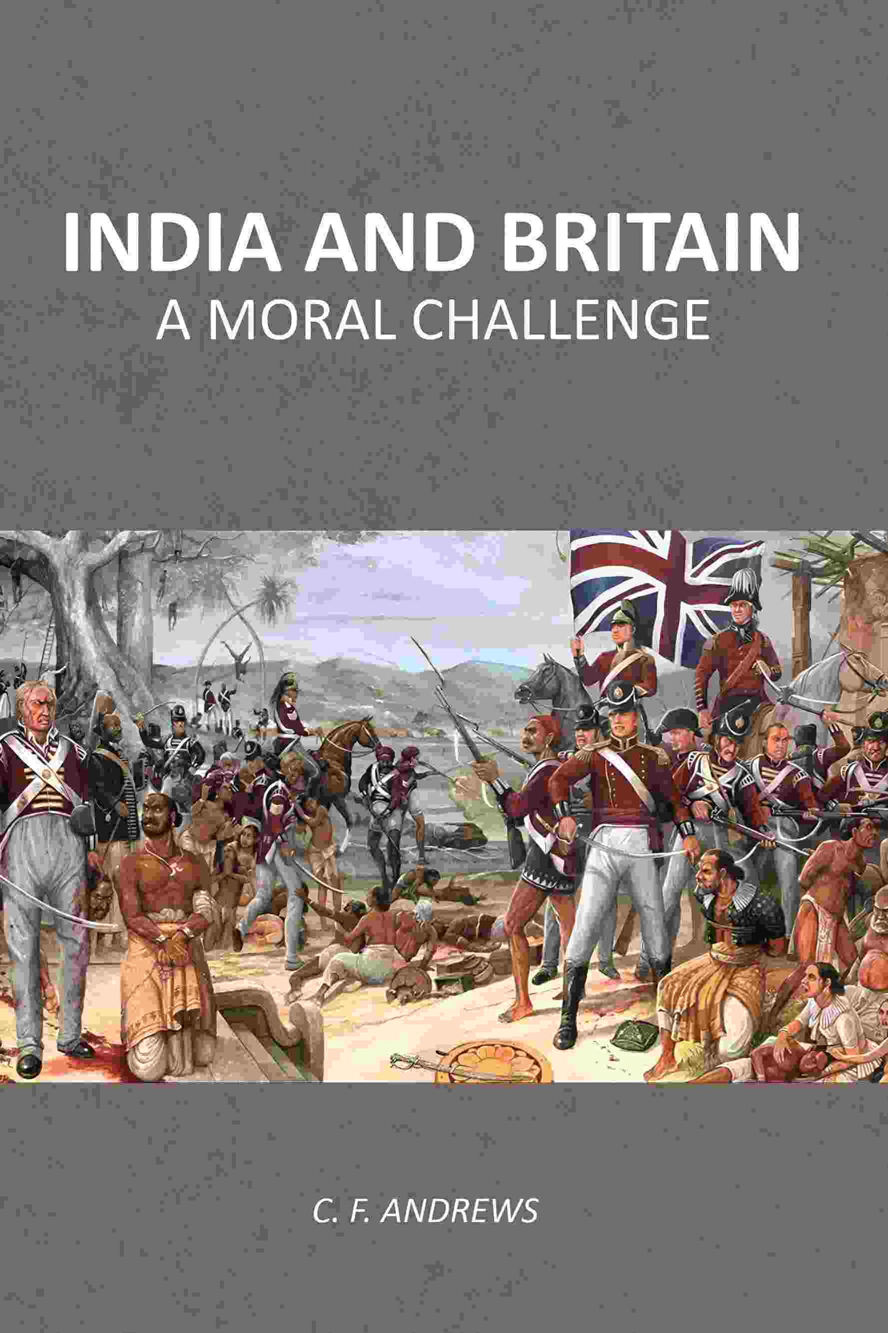 India And Britain: A Moral Challenge - Gyan Books