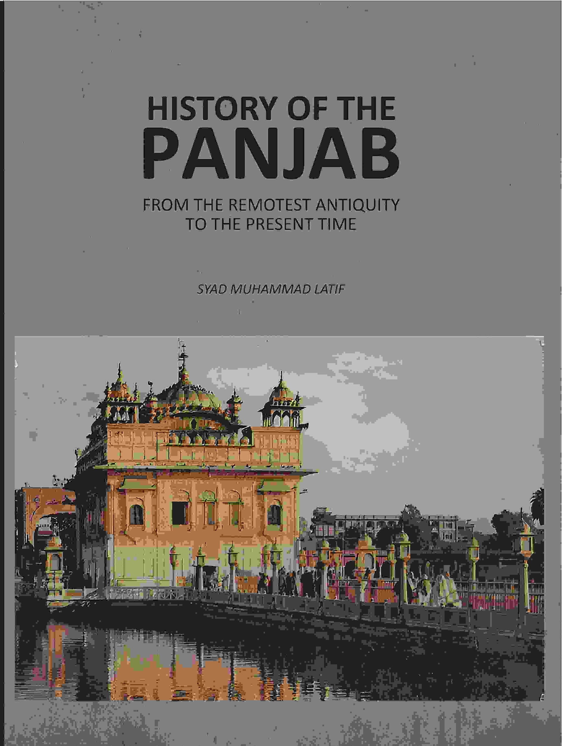 History of the Panjab: From The Remotest Antiquity To The present Time - Gyan Books 