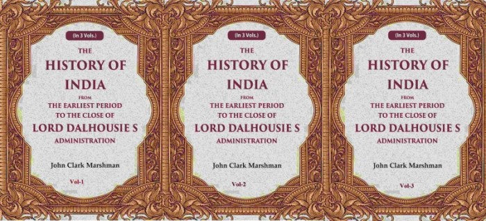 The History of India From the Earliest Period to the Close of Lord Dalhousie s Administration 3 Vols. Set - Gyan Books 