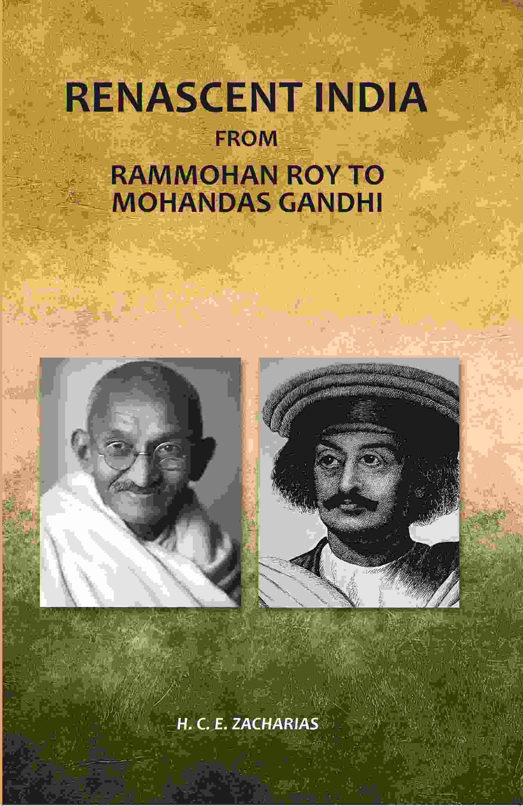 Renascent India: From Rammohan Roy to Mohandas Gandhi - Gyan Books 