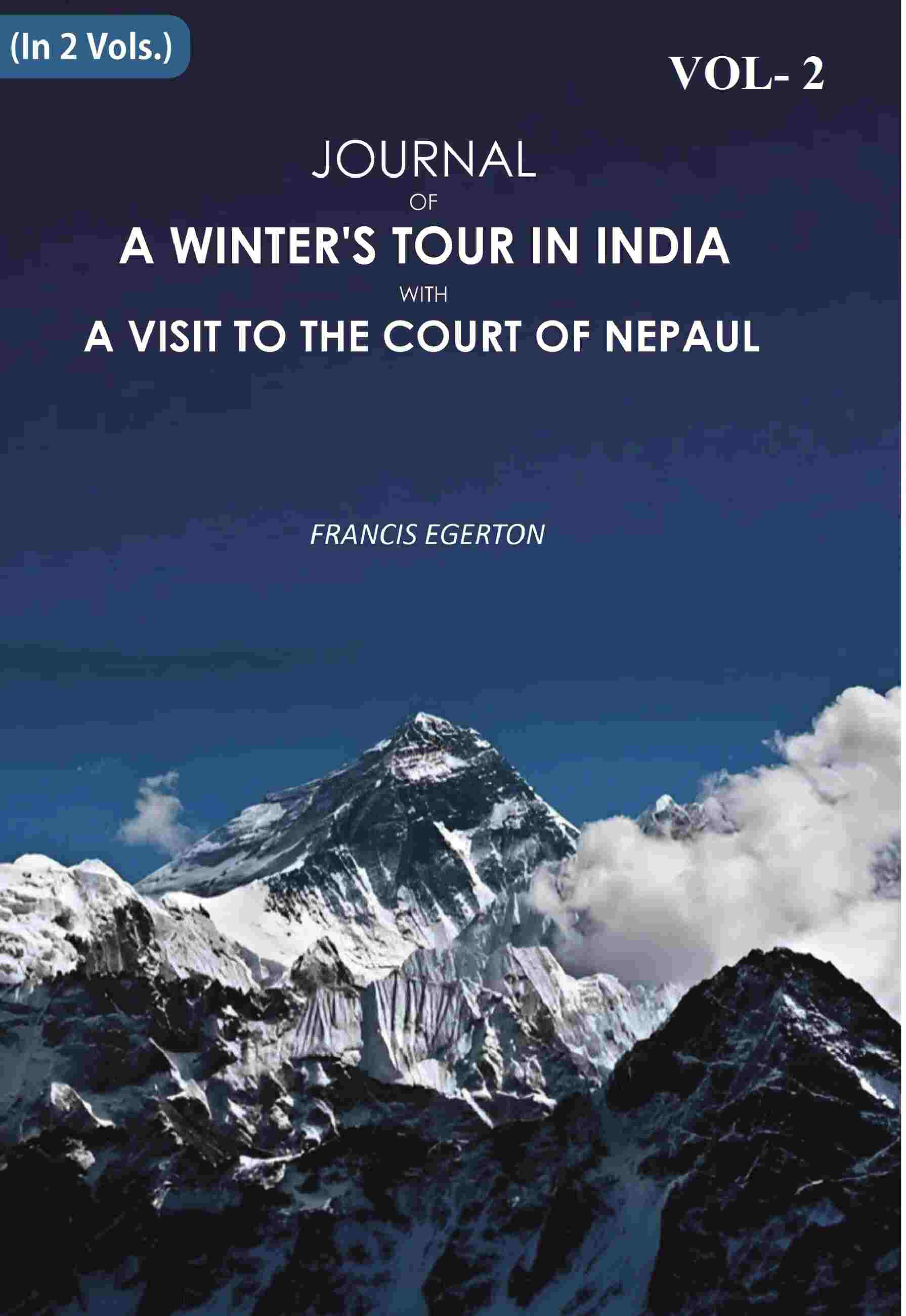 Journal of a Winter's Tour in India: With A Visit To The Court Of Nepaul 2nd - Gyan Books 