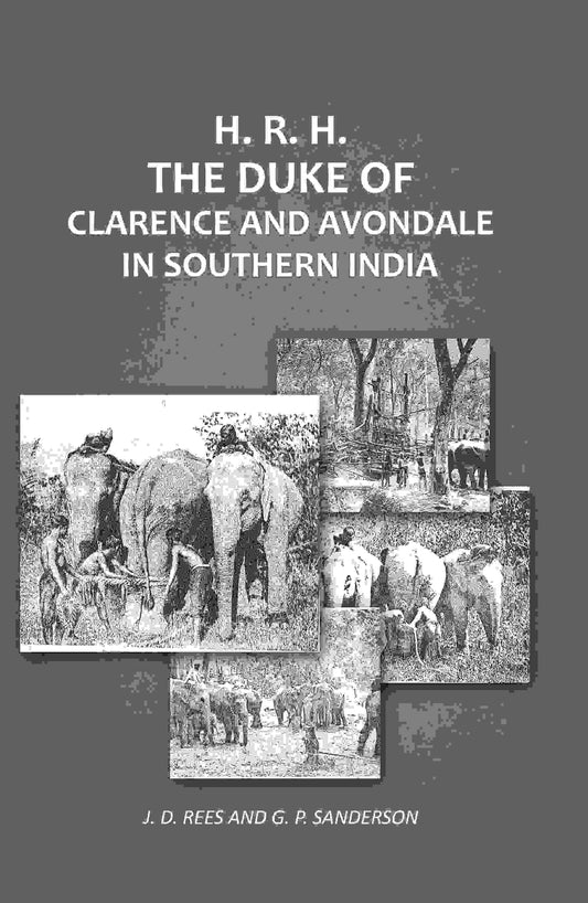 H. R. H. The Duke of Clarence and Avondale in Southern India - Gyan Books