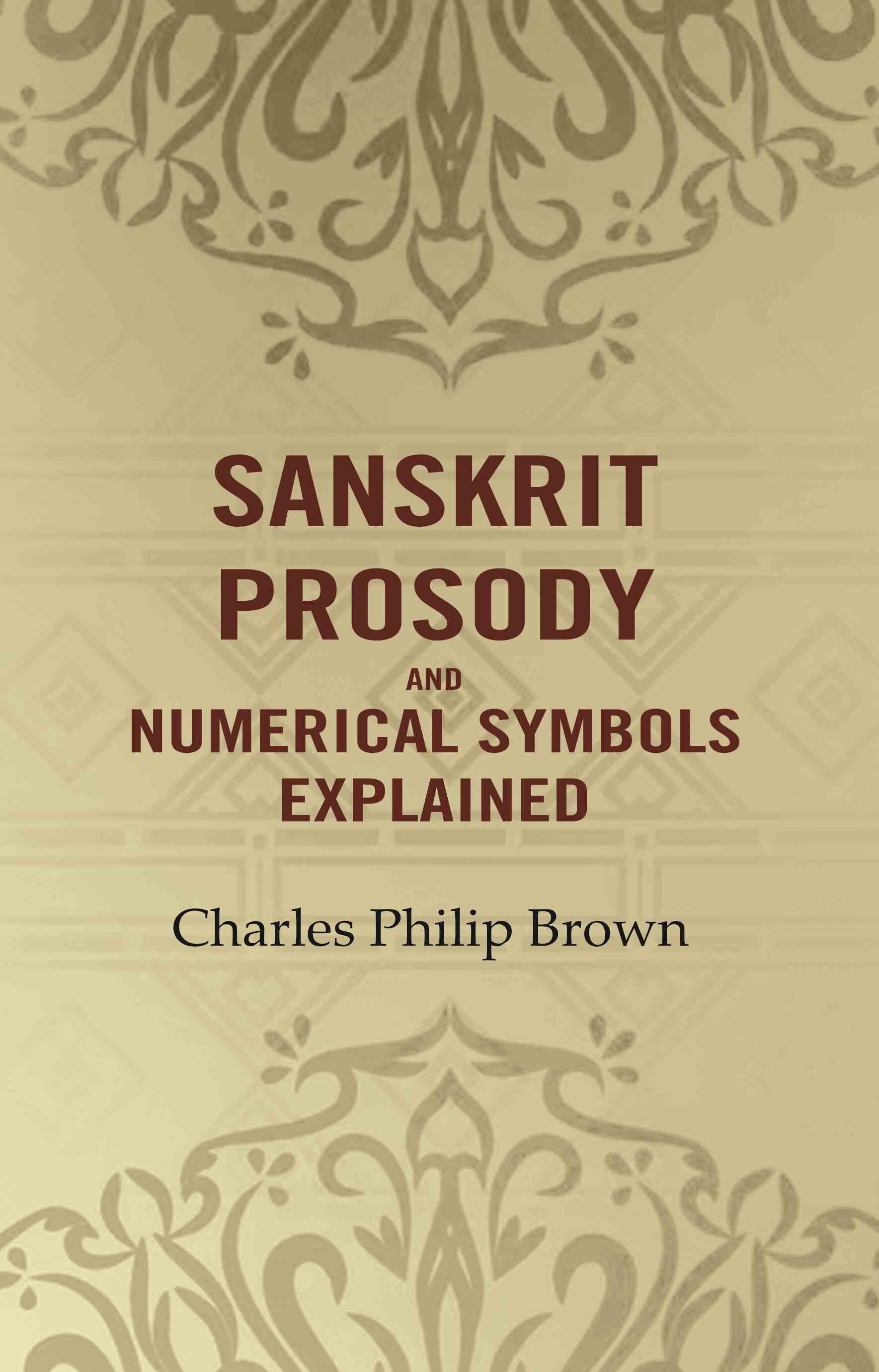 Sanskrit Prosody and Numerical Symbols Explained - Gyan Books 