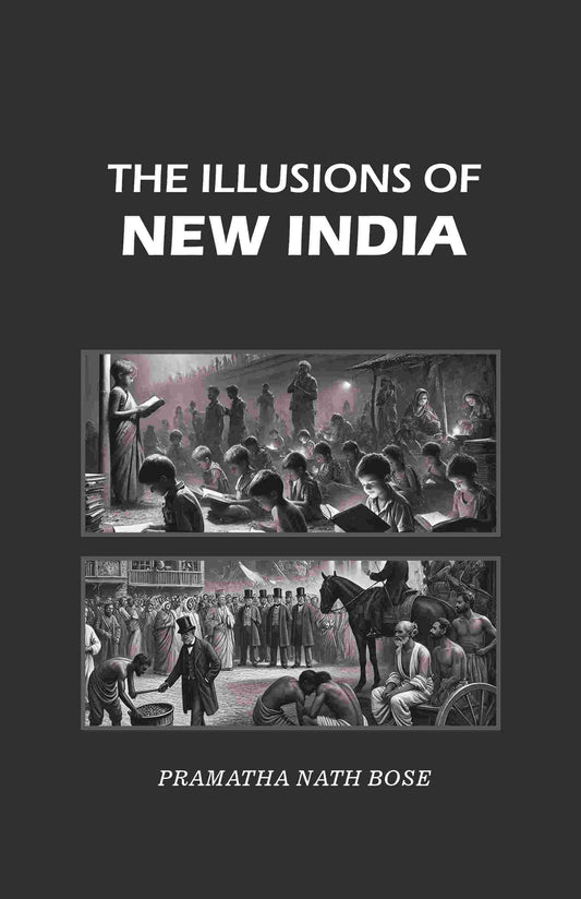 The Illusions of New India - Gyan Books 