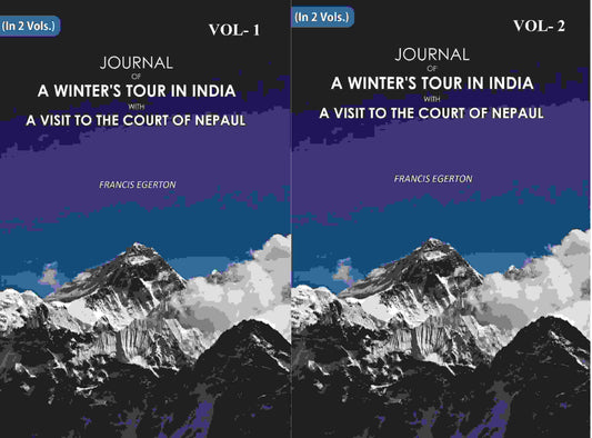 Journal of a Winter's Tour in India: With A Visit To The Court Of Nepaul 2 Vols. Set - Gyan Books 