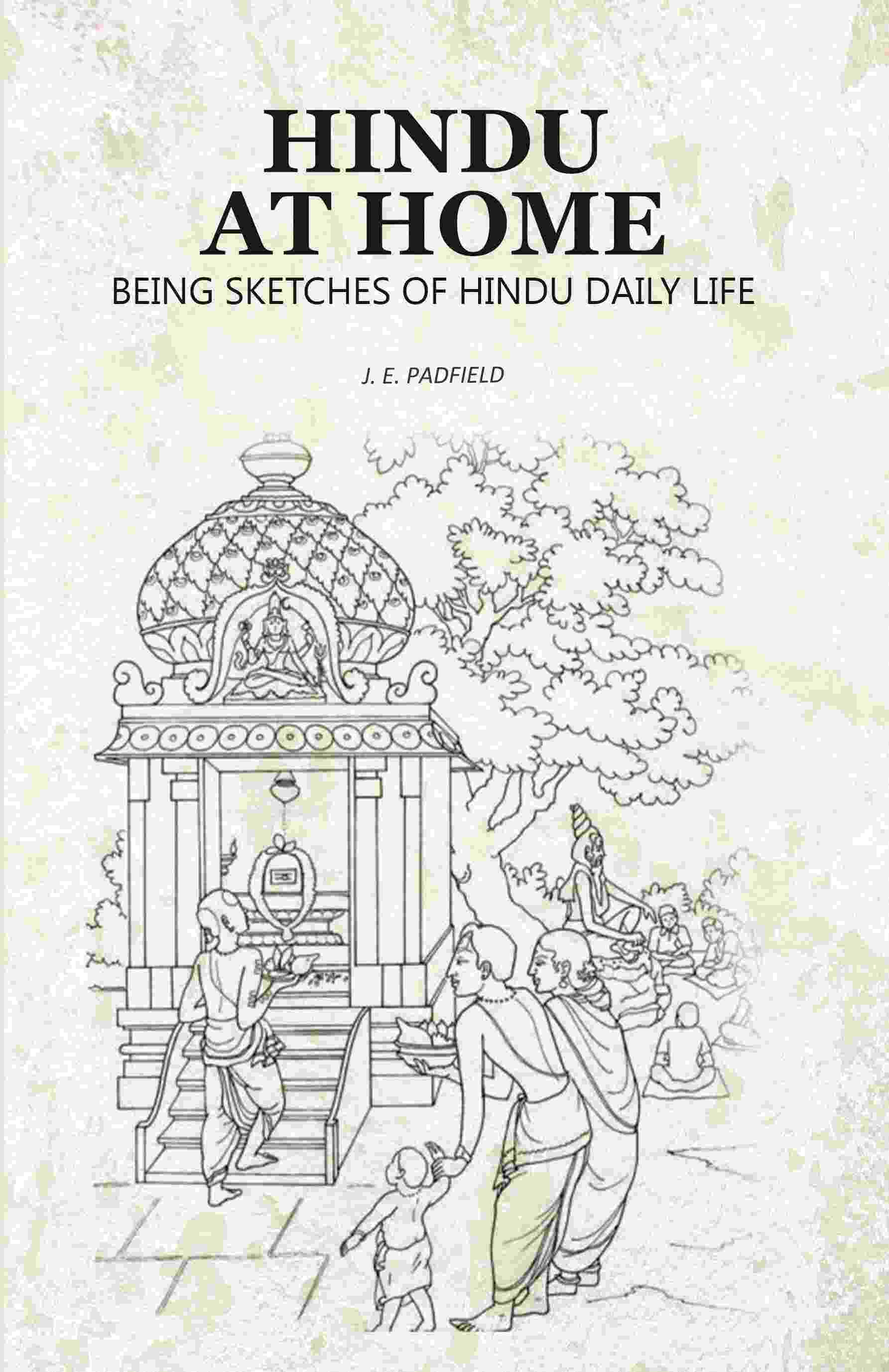 Hindu at Home: Being Sketches of Hindu Daily Life - Gyan Books 