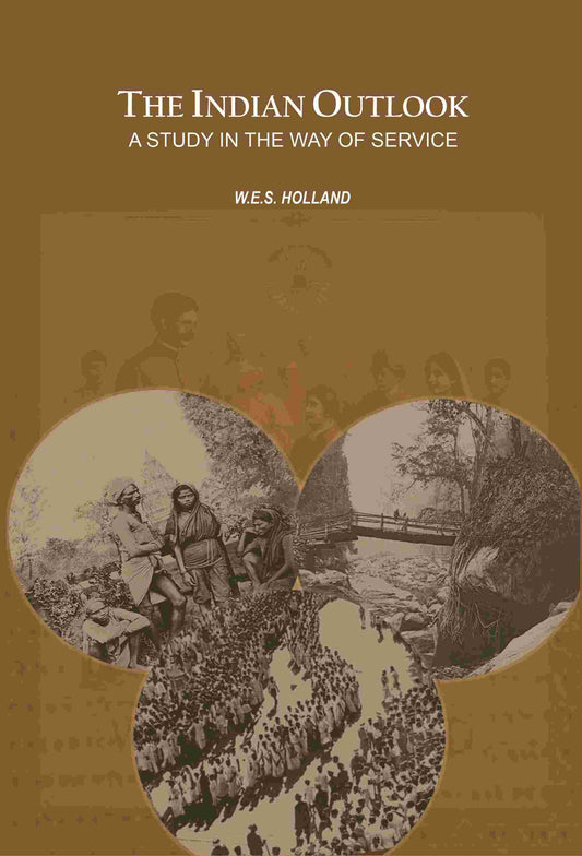 The Indian Outlook: A Study in the Way of Service - Gyan Books 
