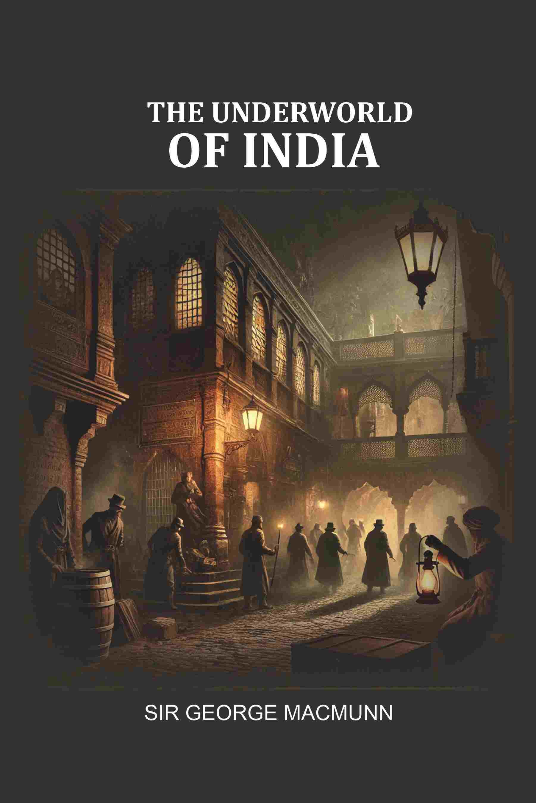 The Underworld of India - Gyan Books 