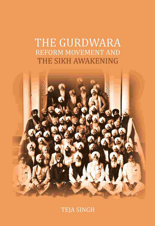 The Gurdwara Reform Movement and the Sikh awakening - Gyan Books 