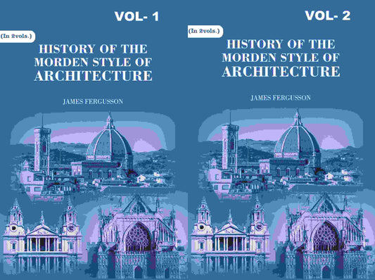 History of the Modern Styles of Architecture 2 Vols. Set - Gyan Books 