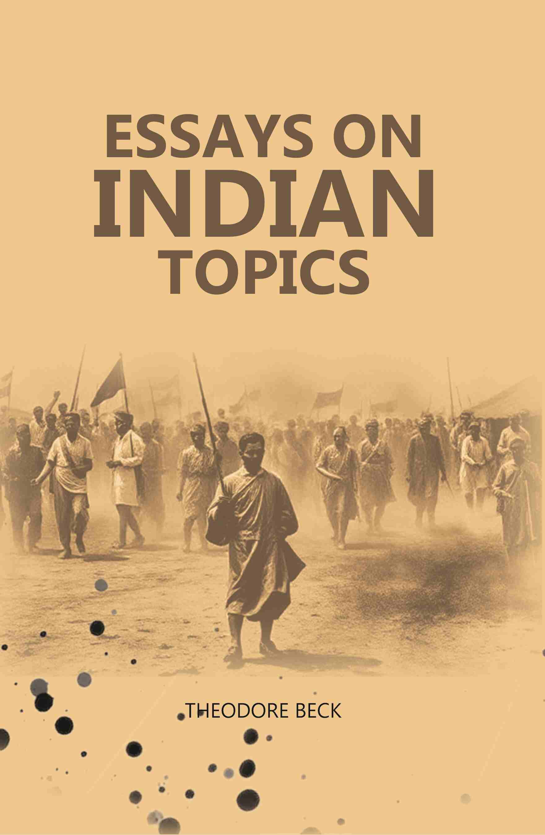 Essays On Indian Topics - Gyan Books