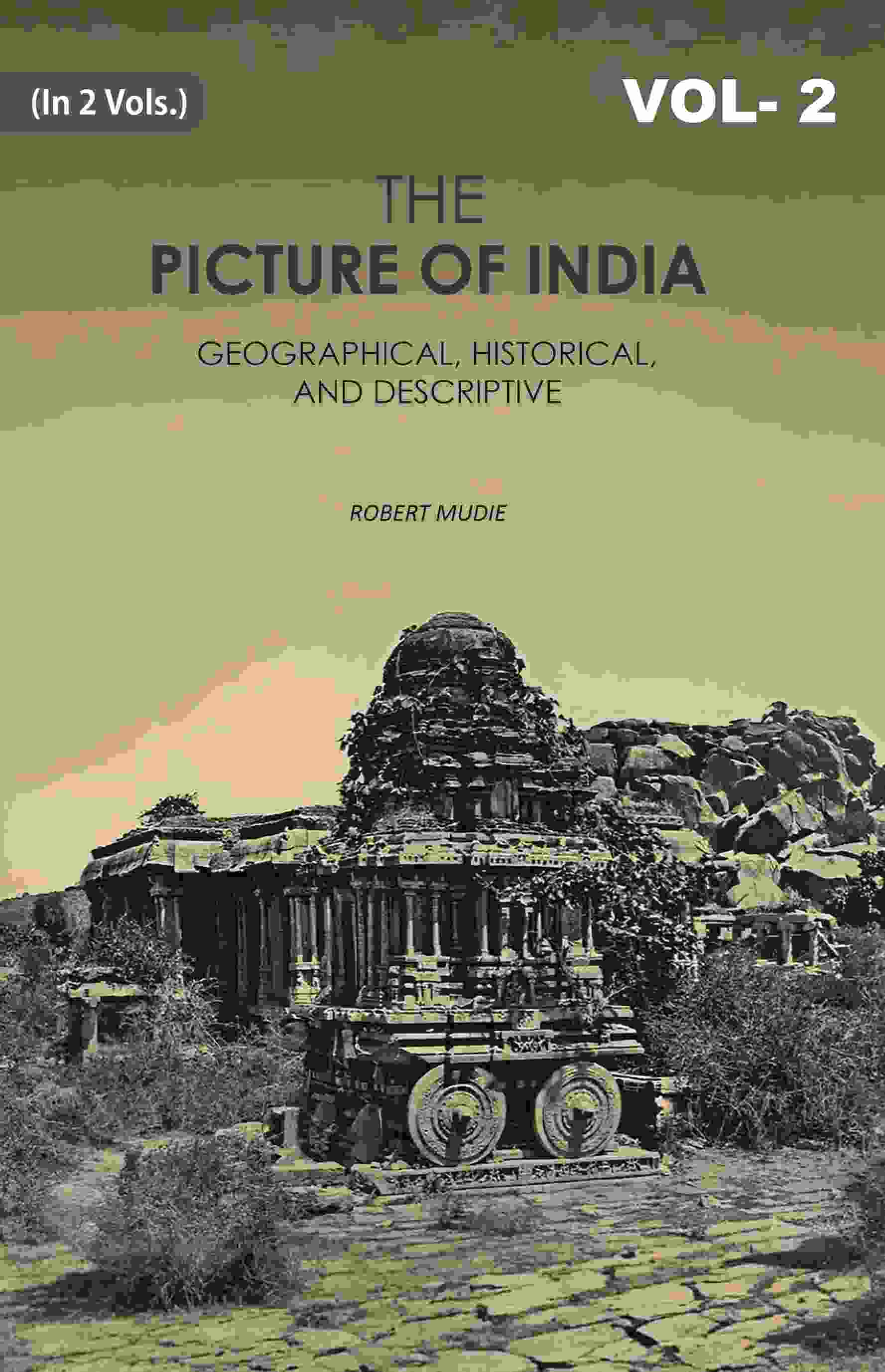 The Picture of India: Geographical, Historical, And Descriptive 2nd - Gyan Books 
