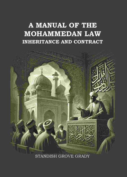 A Manual of The Mahommedan Law Inheritance And Contract - Gyan Books 