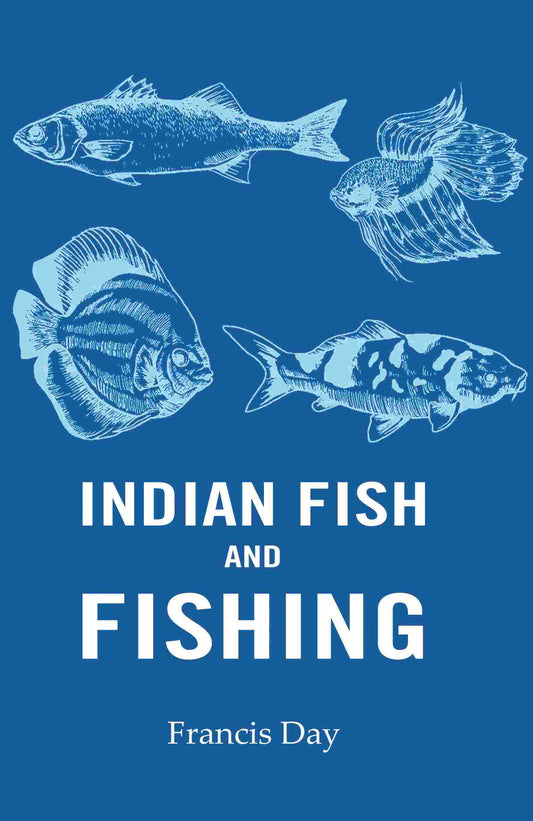 Indian Fish and Fishing - Gyan Books