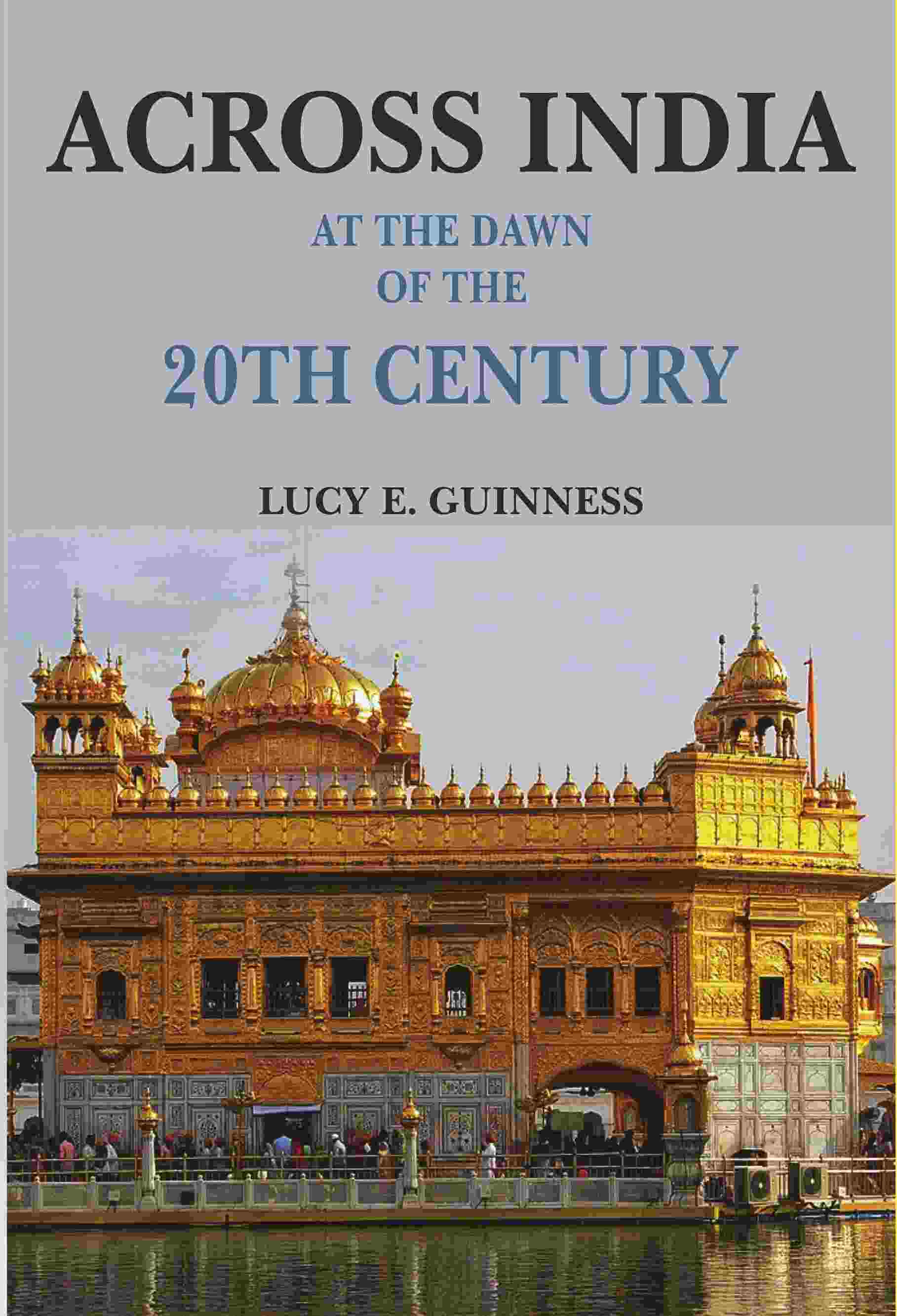 Across India: At the Dawn of the 20th Century - Gyan Books 