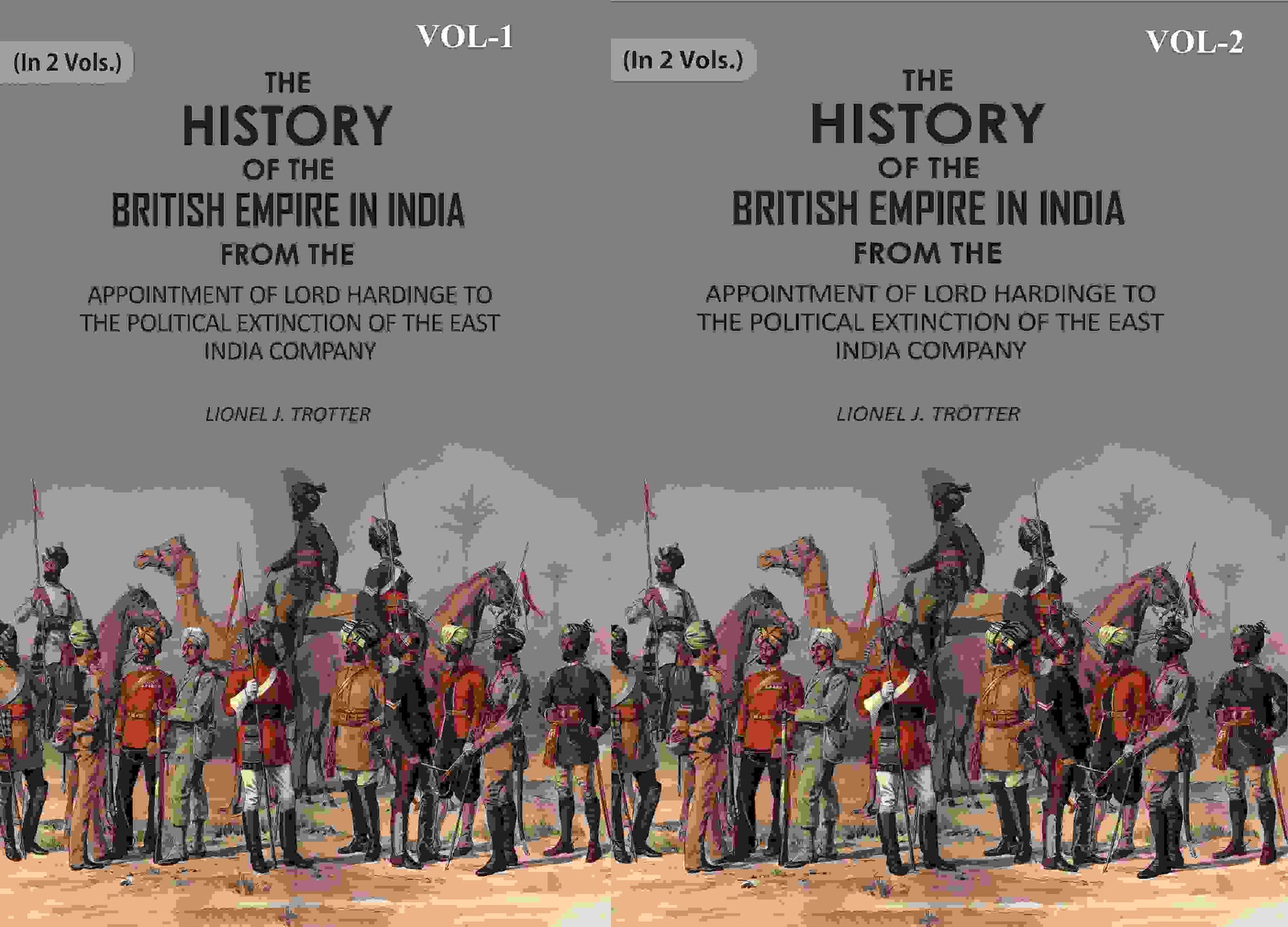 The History Of The British Empire In India: From The Appointment Of Lord Hardinge To The 2 Vols. Set - Gyan Books 
