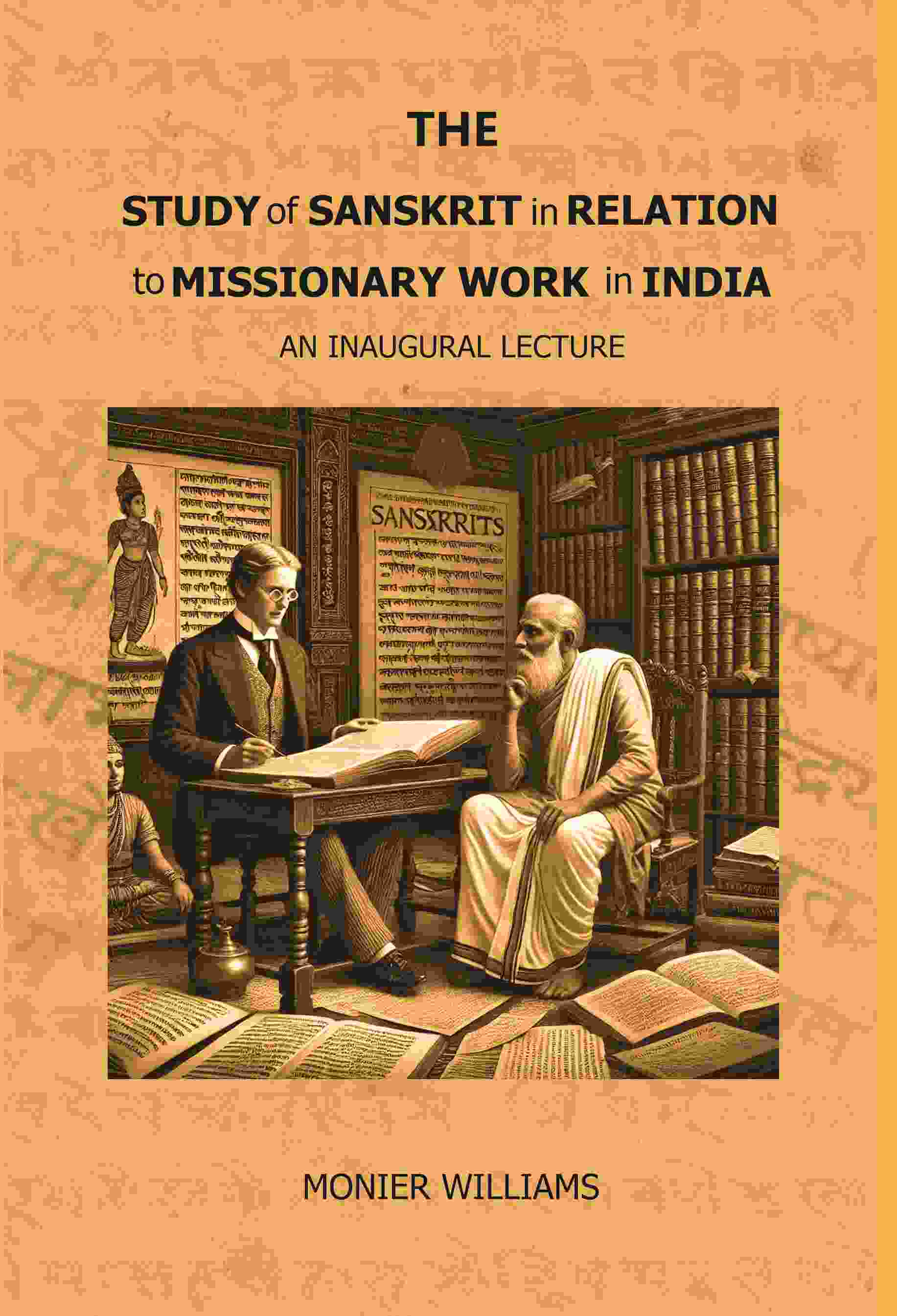 The Study of Sanskrit in Relation to Missionary Work in India: An Inaugural Lecture - Gyan Books  Grab2Buy Gyan Books Grab2Buy