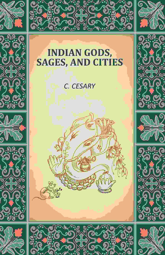 Indian Gods, Sages, and Cities - Gyan Books 