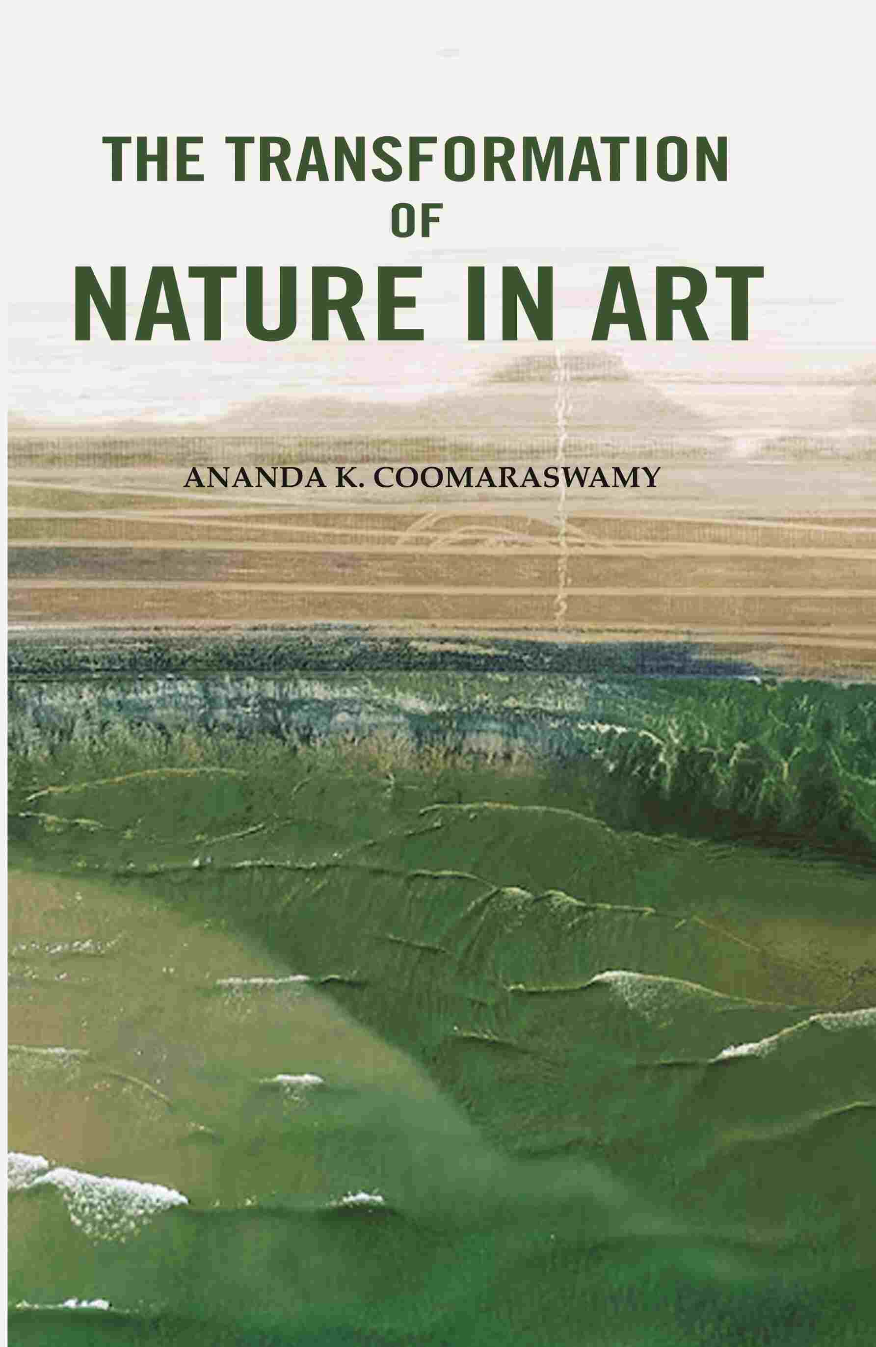 The Transformation of Nature in Art - Gyan Books  Grab2Buy Gyan Books Grab2Buy