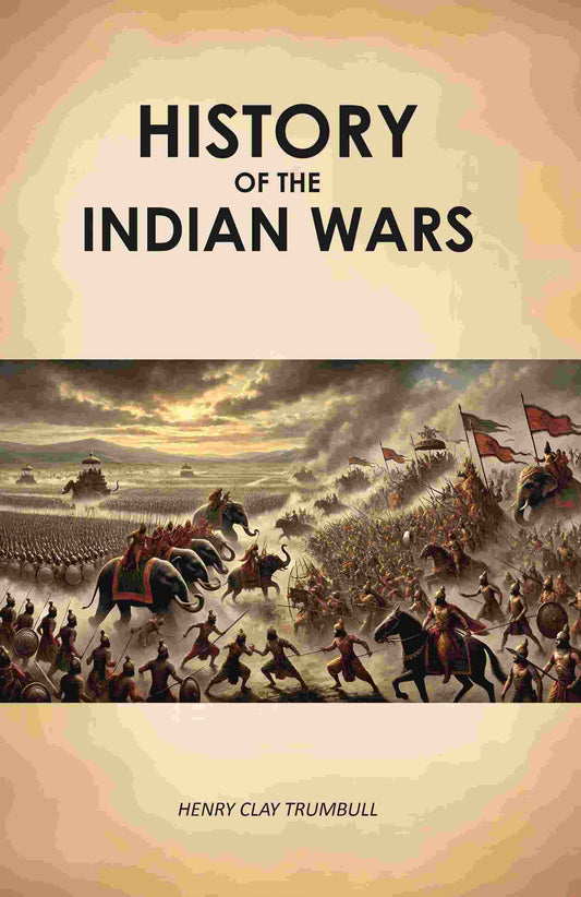 History of the Indian wars - Gyan Books 
