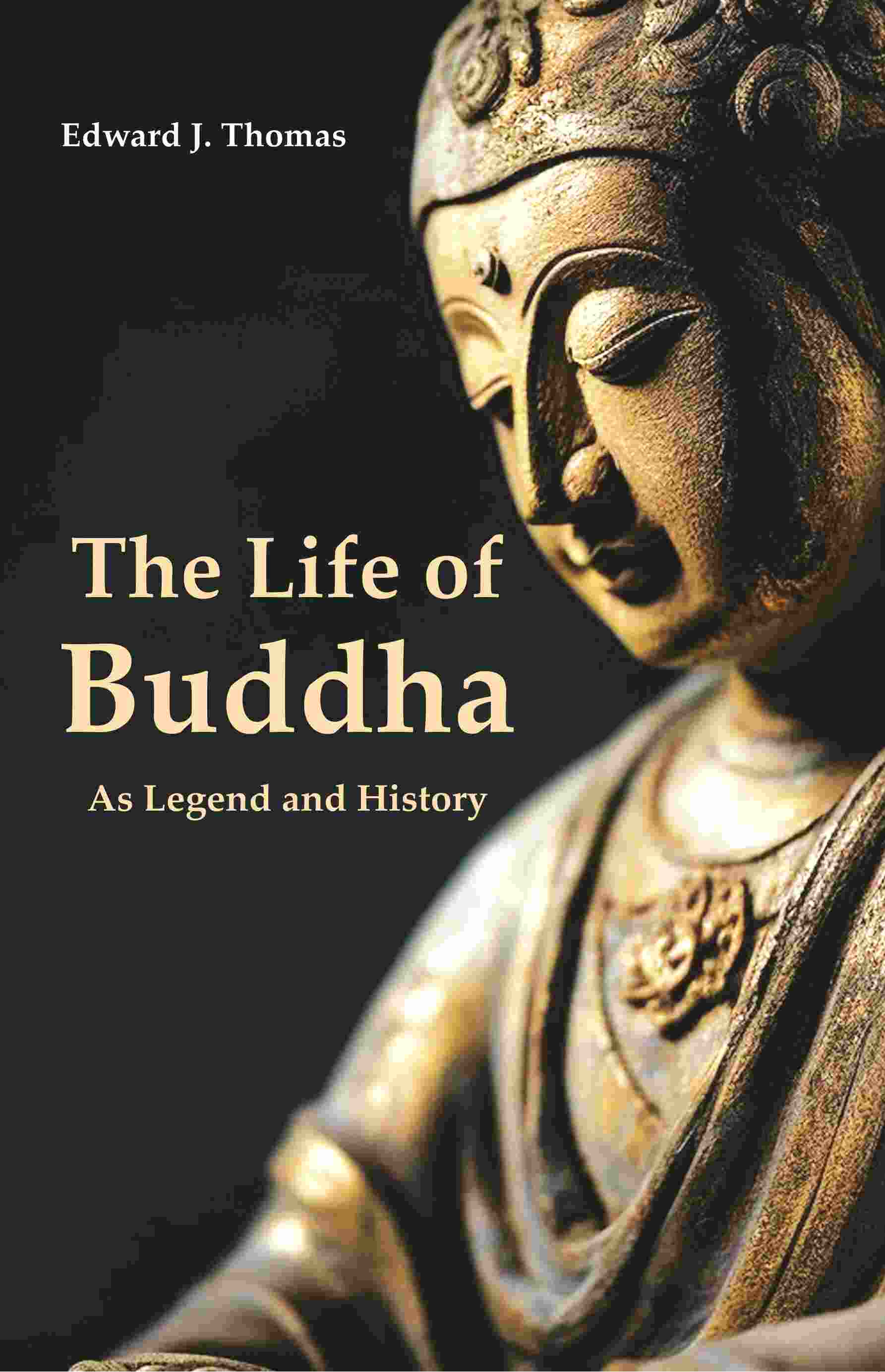 The Life of Buddha: As Legend and History - Gyan Books  Grab2Buy Gyan Books Grab2Buy