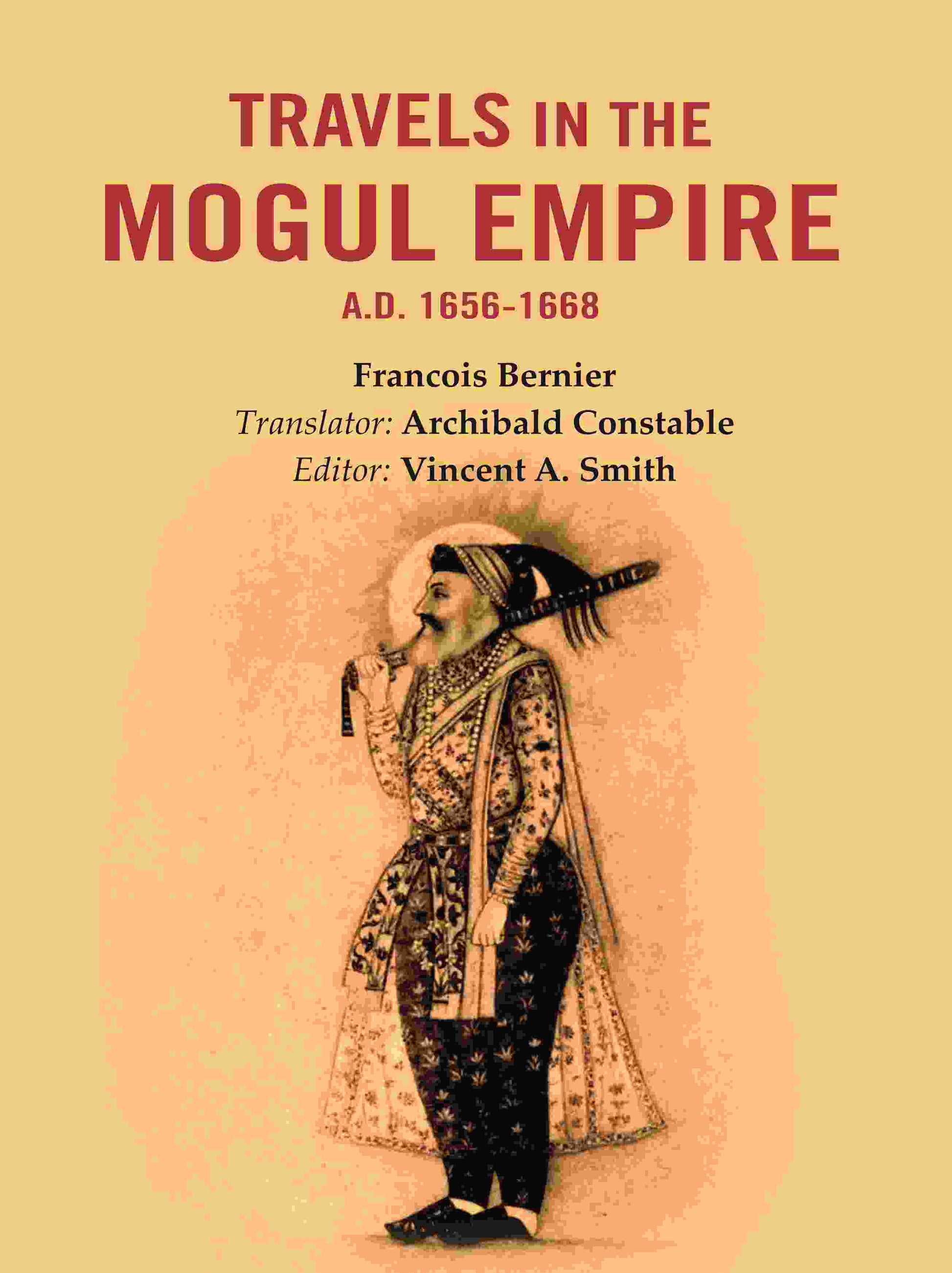 Travels in The Mogul Empire A.D. 1656-1668 - Gyan Books  Grab2Buy Gyan Books Grab2Buy