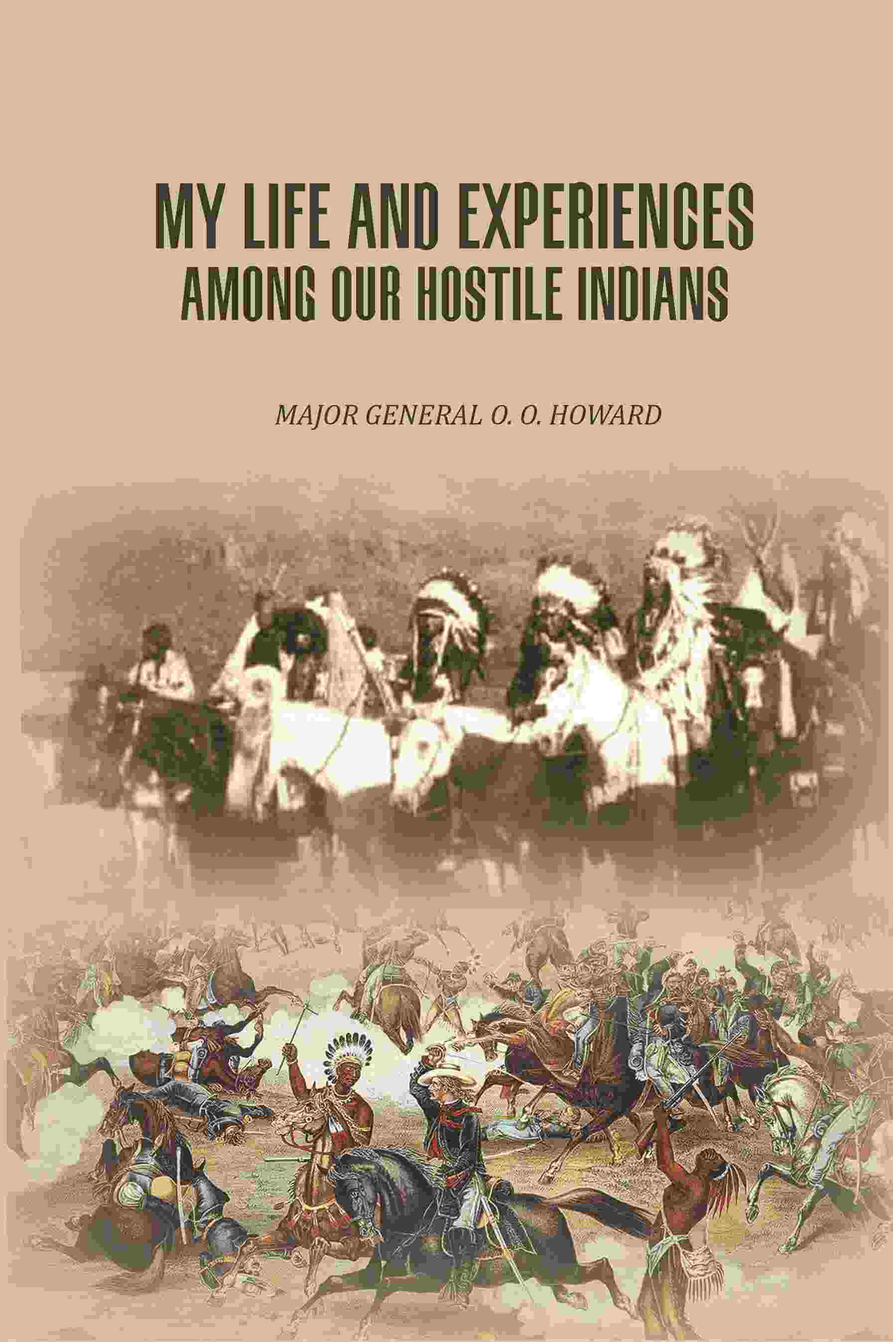 My Life And Experiences Among Our Hostile Indians - Gyan Books 