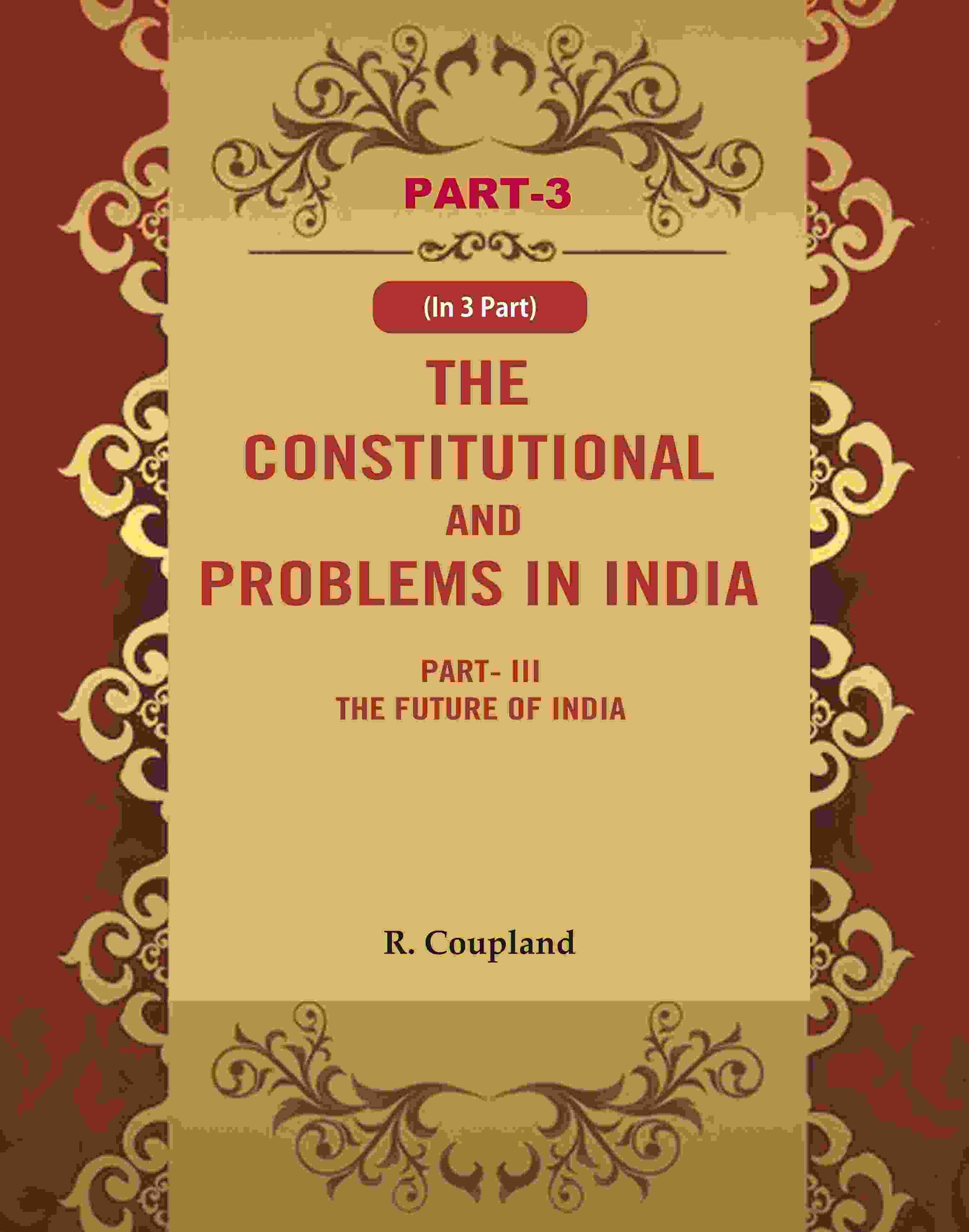 The Constitutional Problems in India: Part-III The Future of India 3rd - Gyan Books  Grab2Buy Gyan Books Grab2Buy