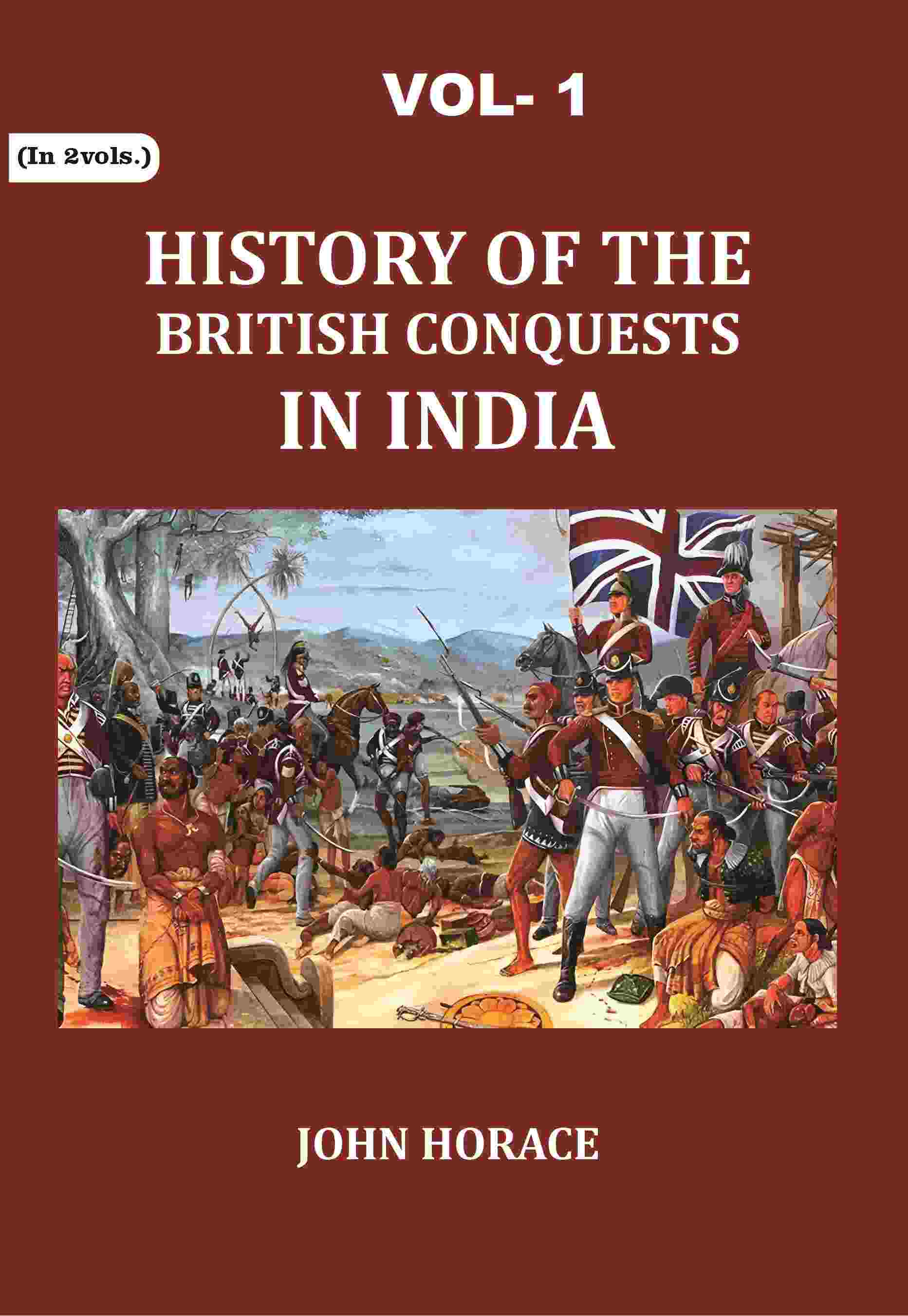 History of The British Conquests In India 1st - Gyan Books 