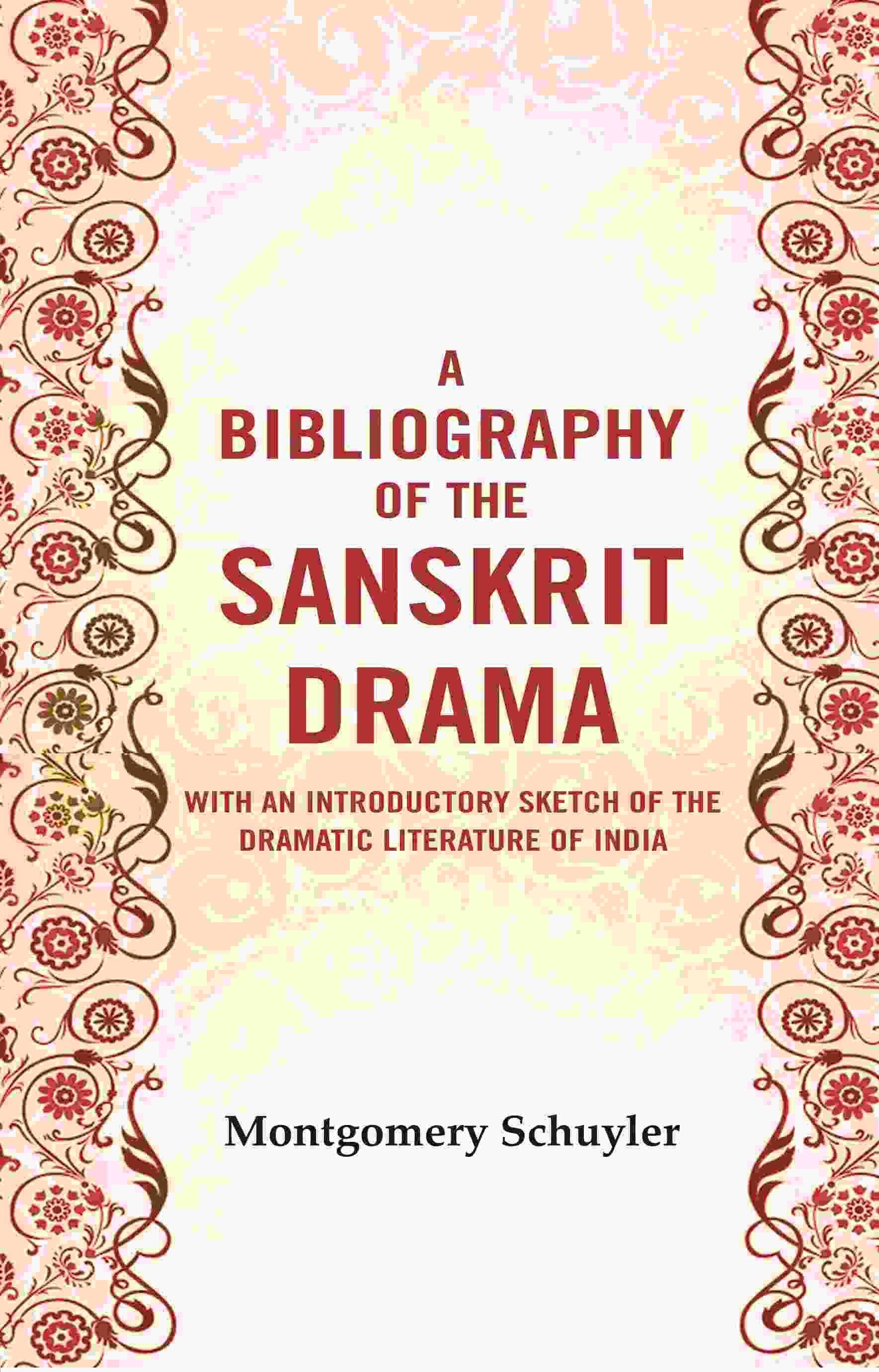 A bibliography of the Sanskrit drama : With an introductory sketch of the dramatic literature of India - Gyan Books 