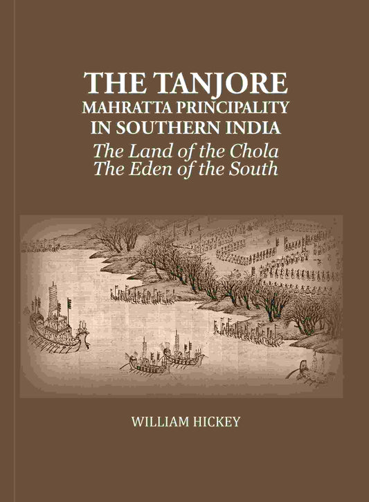 The Tanjore Mahratta Principality In Southern India: The Land of the Chola The Eden of the South - Gyan Books  Grab2Buy Gyan Books Grab2Buy