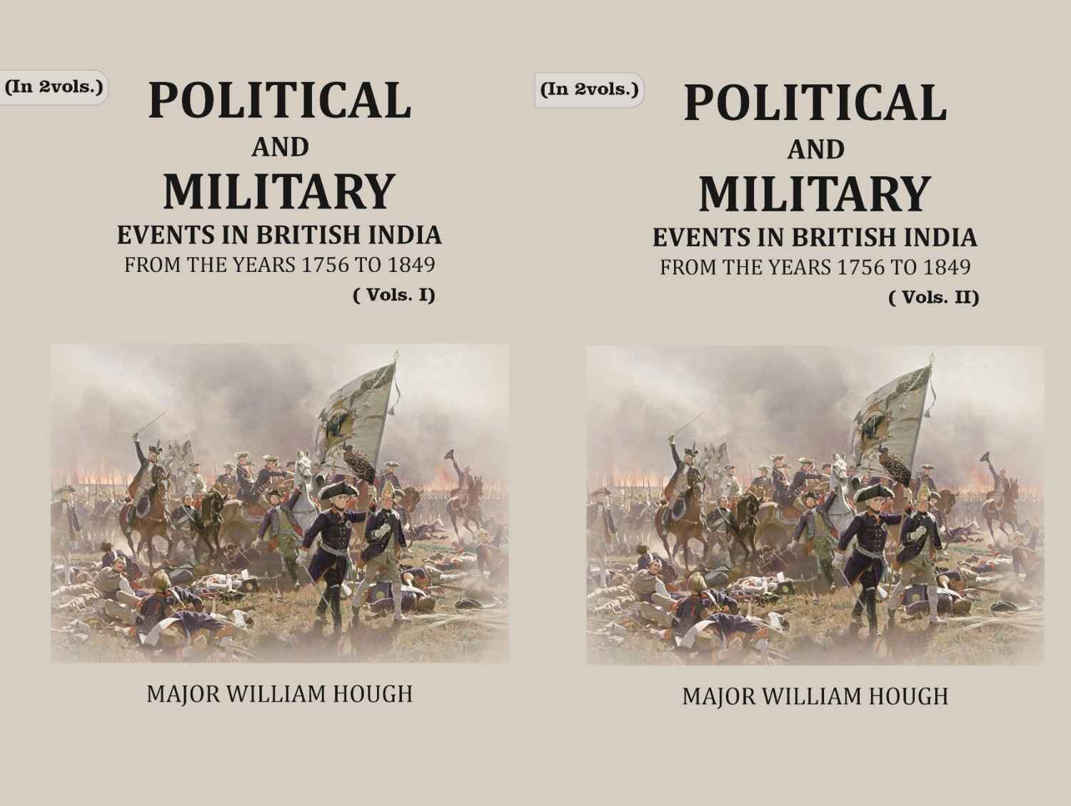 Political And Military Events in British India: from the years 1756 to 1849 (2 Vols. Set) - Gyan Books