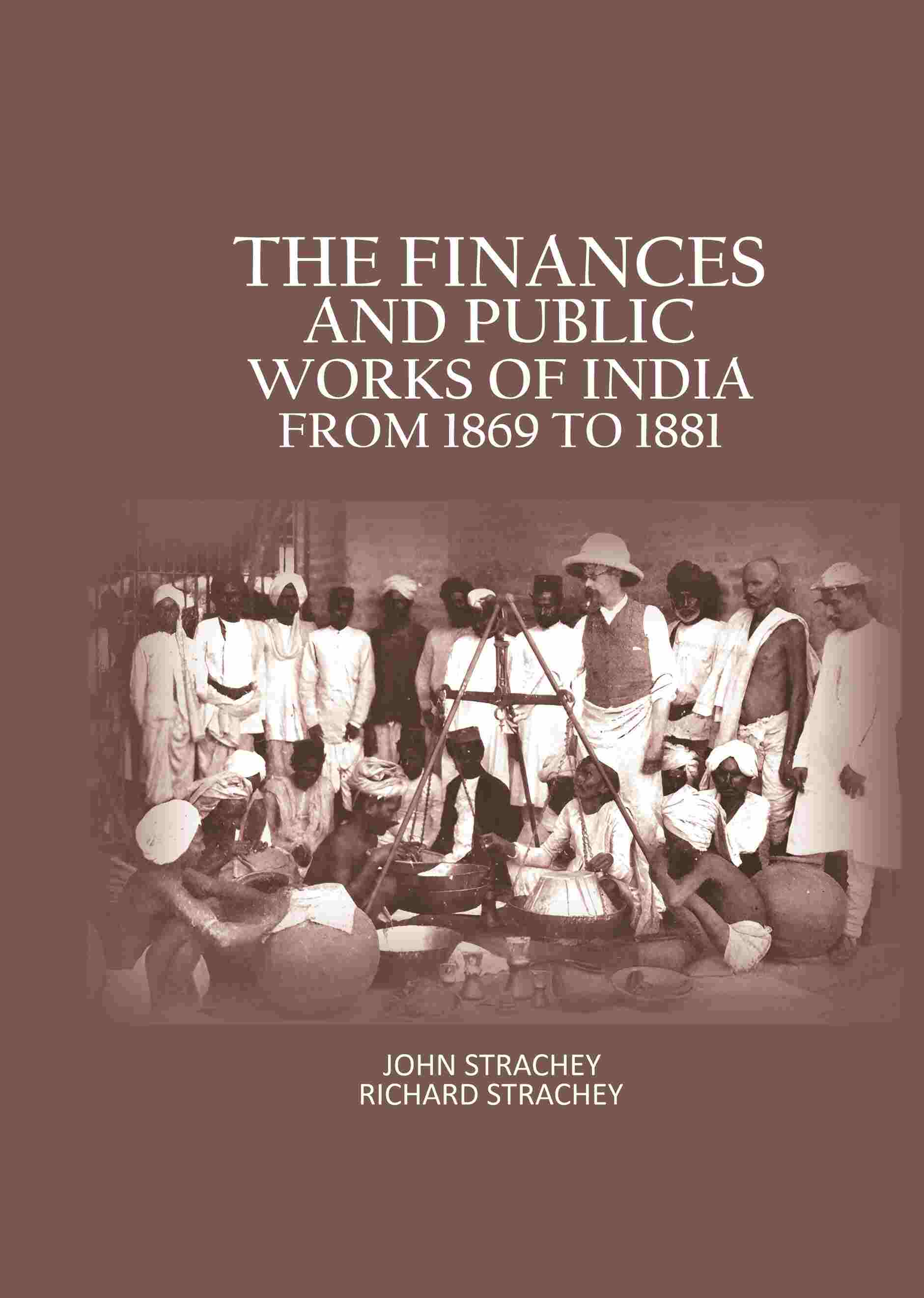 The Finances And Public Works Of India: From 1869 to 1881 - Gyan Books  Grab2Buy Gyan Books Grab2Buy