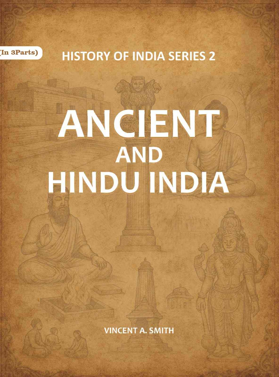 Ancient and Hindu India Series 2nd - Gyan Books 