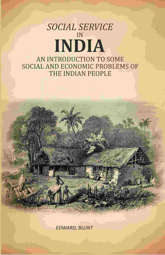 Social Service In India: An Introduction To Some Social And Economic Problems Of The Indian People - Gyan Books 