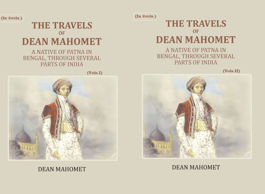 The Travels Of Dean Mahomet: A Native Of Patna In Bengal, Through Several Parts Of India (2 Vols. Set) - Gyan Books  Grab2Buy Gyan Books Grab2Buy