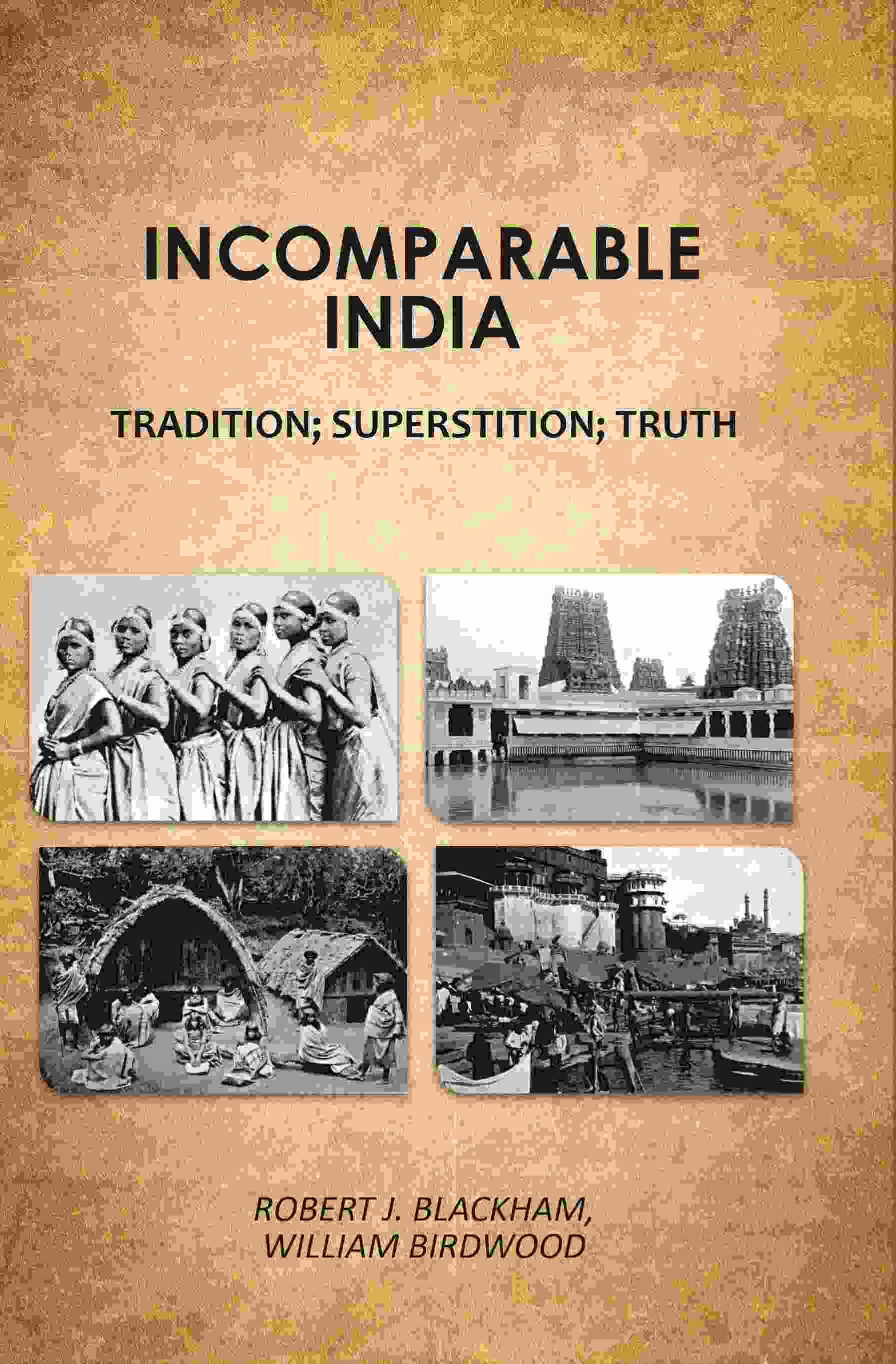 Incomparable India: tradition; superstition; truth - Gyan Books 