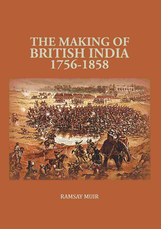 The Making of British India 1756-1858 - Gyan Books  Grab2Buy Gyan Books Grab2Buy